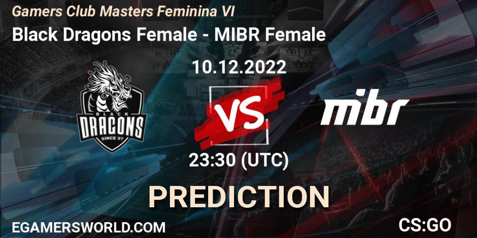 Black Dragons Female - MIBR Female: Maç tahminleri. 11.12.2022 at 00:00, Counter-Strike (CS2), Gamers Club Masters Feminina VI