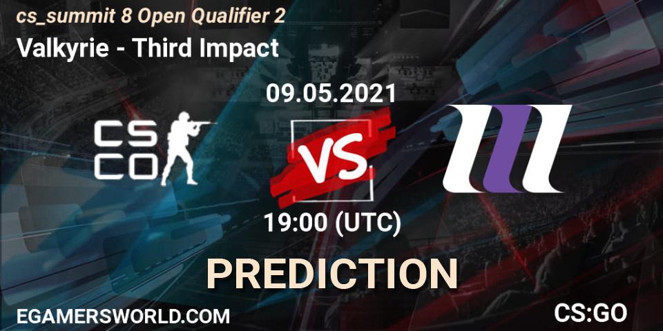 Valkyrie - Third Impact: Maç tahminleri. 09.05.2021 at 19:00, Counter-Strike (CS2), cs_summit 8 Open Qualifier 2