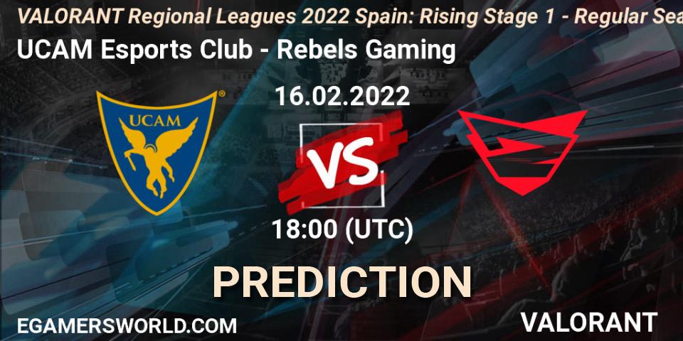 UCAM Esports Club - Rebels Gaming: Maç tahminleri. 16.02.2022 at 18:15, VALORANT, VALORANT Regional Leagues 2022 Spain: Rising Stage 1 - Regular Season