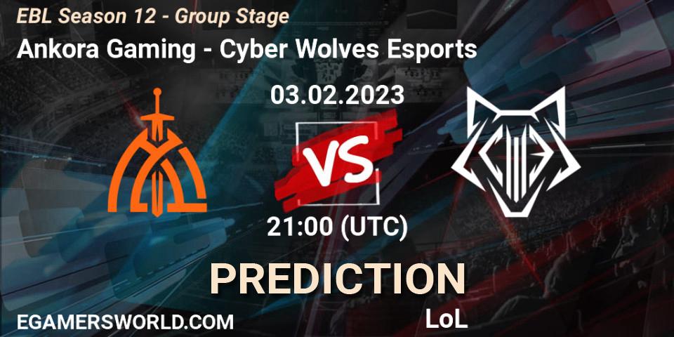 Ankora Gaming - Cyber Wolves Esports: Maç tahminleri. 03.02.2023 at 21:00, LoL, EBL Season 12 - Group Stage