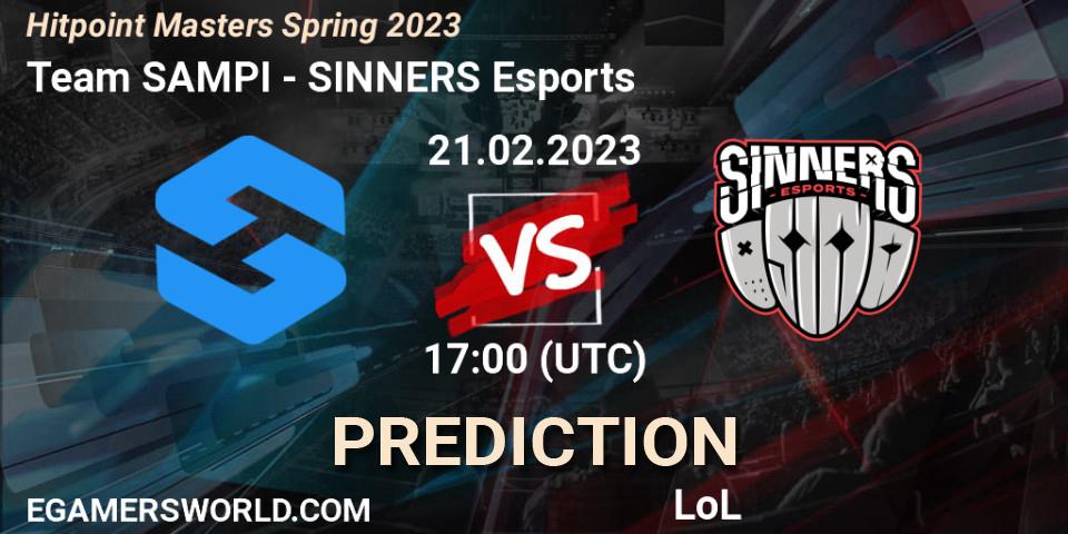 Team SAMPI - SINNERS Esports: Maç tahminleri. 21.02.2023 at 16:55, LoL, Hitpoint Masters Spring 2023
