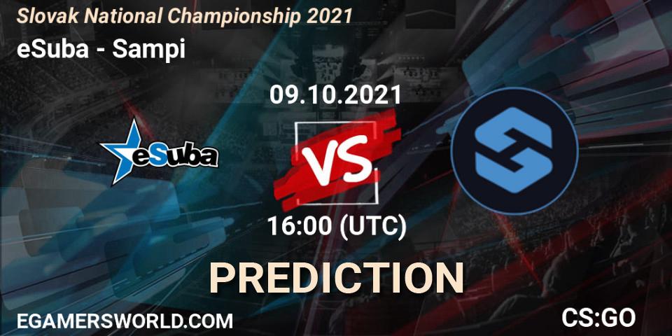 eSuba - Sampi: Maç tahminleri. 09.10.2021 at 19:20, Counter-Strike (CS2), Slovak National Championship 2021