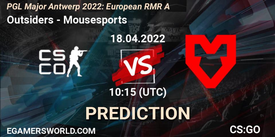 Outsiders - Mousesports: Maç tahminleri. 18.04.2022 at 10:55, Counter-Strike (CS2), PGL Major Antwerp 2022: European RMR A