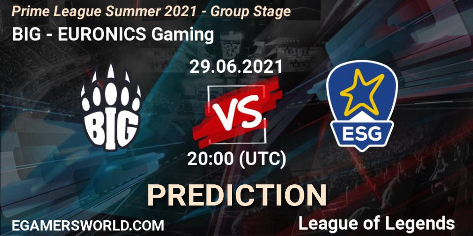 BIG - EURONICS Gaming: Maç tahminleri. 29.06.2021 at 20:00, LoL, Prime League Summer 2021 - Group Stage