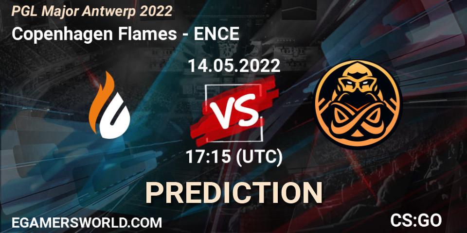 Copenhagen Flames - ENCE: Maç tahminleri. 14.05.2022 at 17:15, Counter-Strike (CS2), PGL Major Antwerp 2022