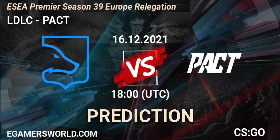 LDLC - PACT: Maç tahminleri. 16.12.2021 at 15:15, Counter-Strike (CS2), ESEA Premier Season 39 Europe Relegation