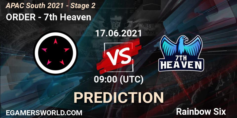 ORDER - 7th Heaven: Maç tahminleri. 17.06.2021 at 09:00, Rainbow Six, APAC South 2021 - Stage 2