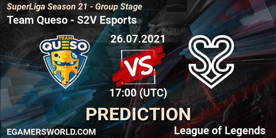 Team Queso - S2V Esports: Maç tahminleri. 26.07.21, LoL, SuperLiga Season 21 - Group Stage 