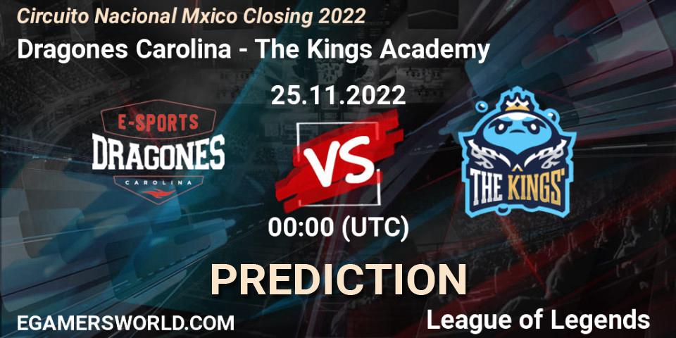 Dragones Carolina - The Kings Academy: Maç tahminleri. 25.11.22, LoL, Circuito Nacional México Closing 2022