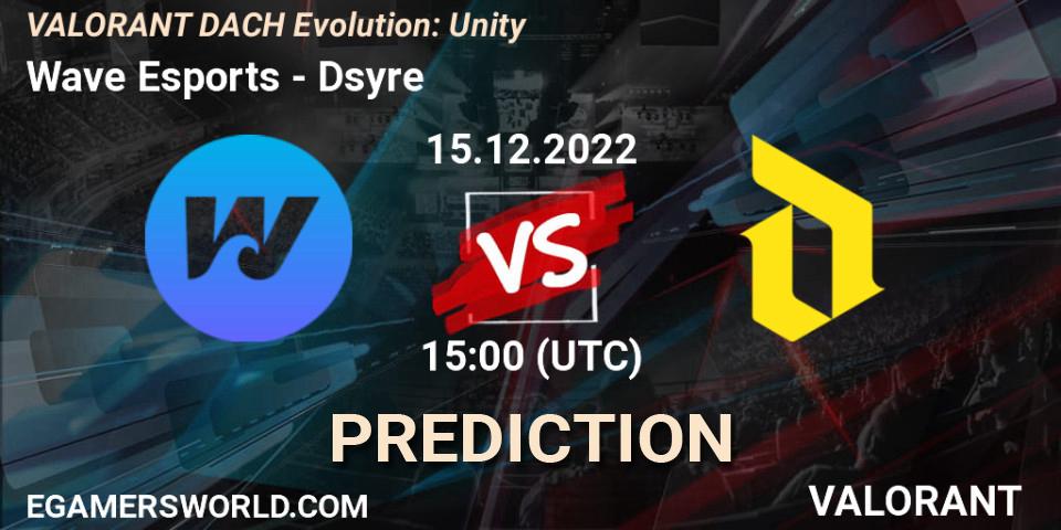 Wave Esports - Dsyre: Maç tahminleri. 15.12.2022 at 16:45, VALORANT, VALORANT DACH Evolution: Unity