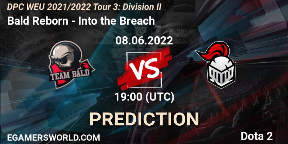 Bald Reborn - Into the Breach: Maç tahminleri. 08.06.2022 at 18:55, Dota 2, DPC WEU 2021/2022 Tour 3: Division II