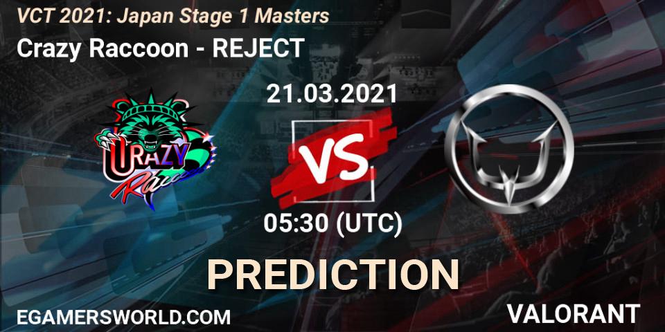 Crazy Raccoon - REJECT: Maç tahminleri. 21.03.2021 at 05:30, VALORANT, VCT 2021: Japan Stage 1 Masters