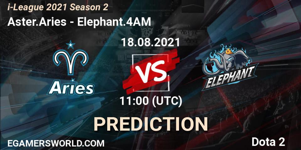 Aster.Aries - Elephant.4AM: Maç tahminleri. 27.08.2021 at 05:06, Dota 2, i-League 2021 Season 2