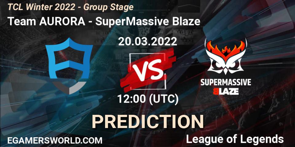 Team AURORA - SuperMassive Blaze: Maç tahminleri. 20.03.2022 at 12:00, LoL, TCL Winter 2022 - Group Stage