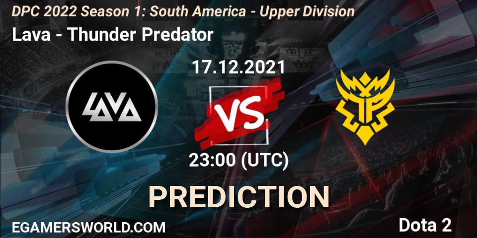 Lava - Thunder Predator: Maç tahminleri. 17.12.21, Dota 2, DPC 2022 Season 1: South America - Upper Division