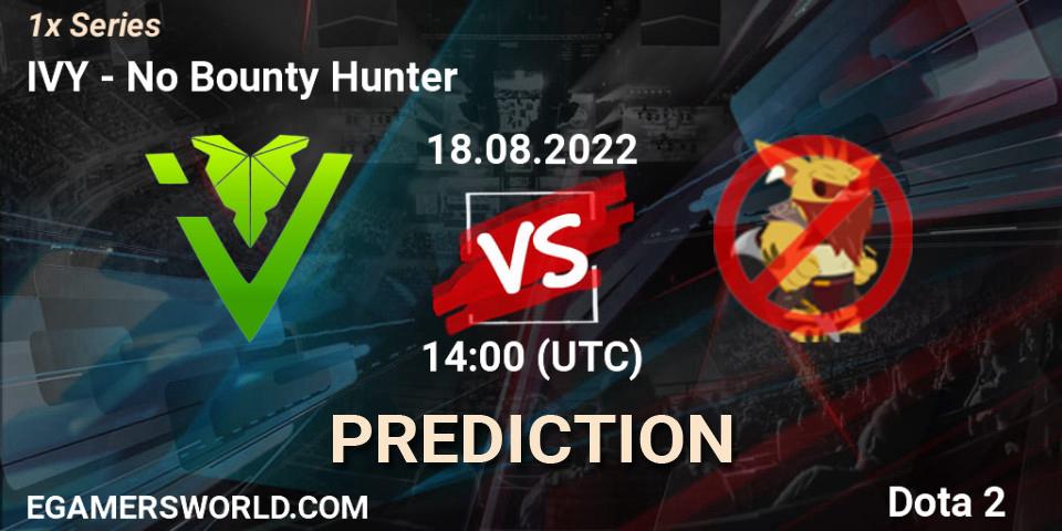 IVY - No Bounty Hunter: Maç tahminleri. 18.08.22, Dota 2, 1x Series