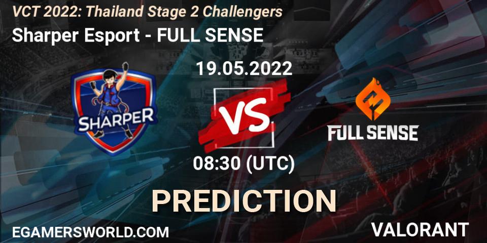 Sharper Esport - FULL SENSE: Maç tahminleri. 19.05.2022 at 08:30, VALORANT, VCT 2022: Thailand Stage 2 Challengers