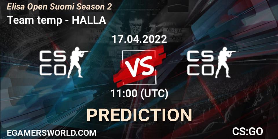 Team temp - HALLA: Maç tahminleri. 17.04.2022 at 11:00, Counter-Strike (CS2), Elisa Open Suomi Season 2