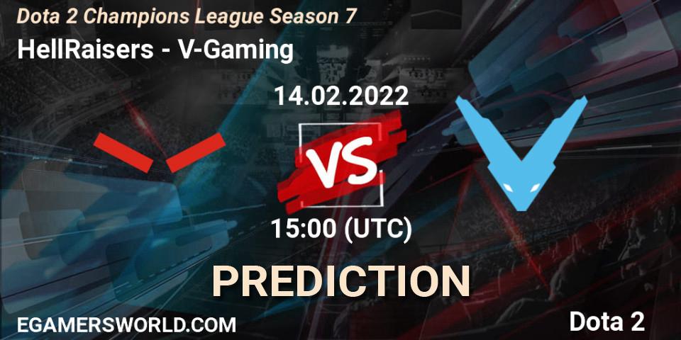 HellRaisers - V-Gaming: Maç tahminleri. 14.02.2022 at 15:00, Dota 2, Dota 2 Champions League 2022 Season 7