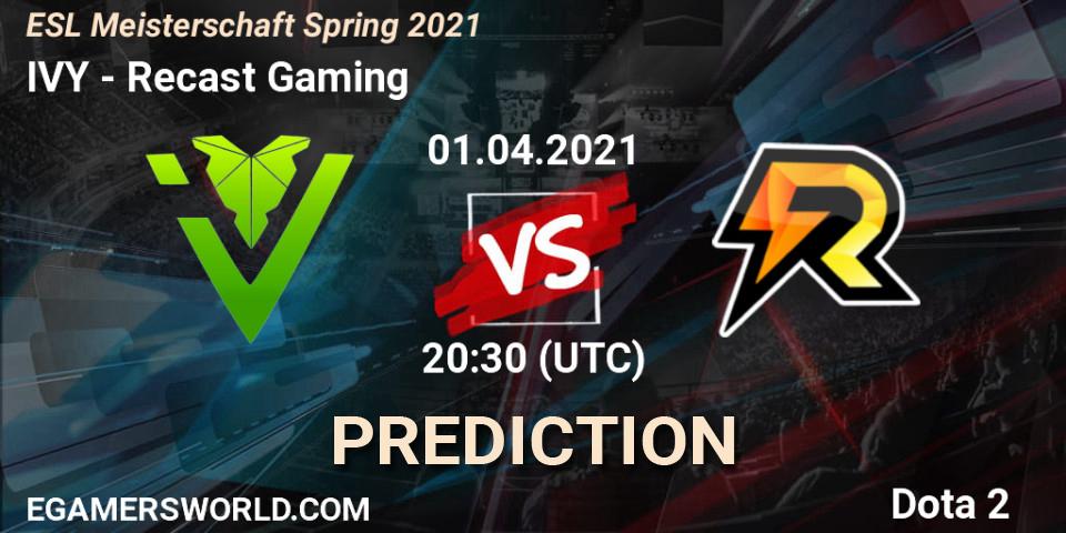IVY - Recast Gaming: Maç tahminleri. 01.04.2021 at 20:30, Dota 2, ESL Meisterschaft Spring 2021
