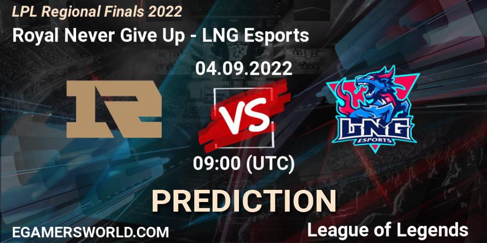 Royal Never Give Up - LNG Esports: Maç tahminleri. 04.09.2022 at 09:00, LoL, LPL Regional Finals 2022