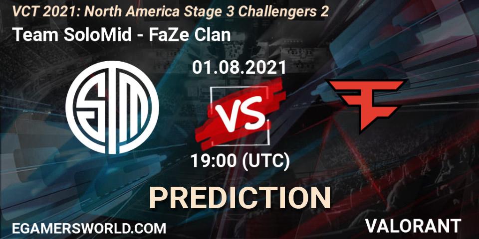 Team SoloMid - FaZe Clan: Maç tahminleri. 01.08.2021 at 19:00, VALORANT, VCT 2021: North America Stage 3 Challengers 2