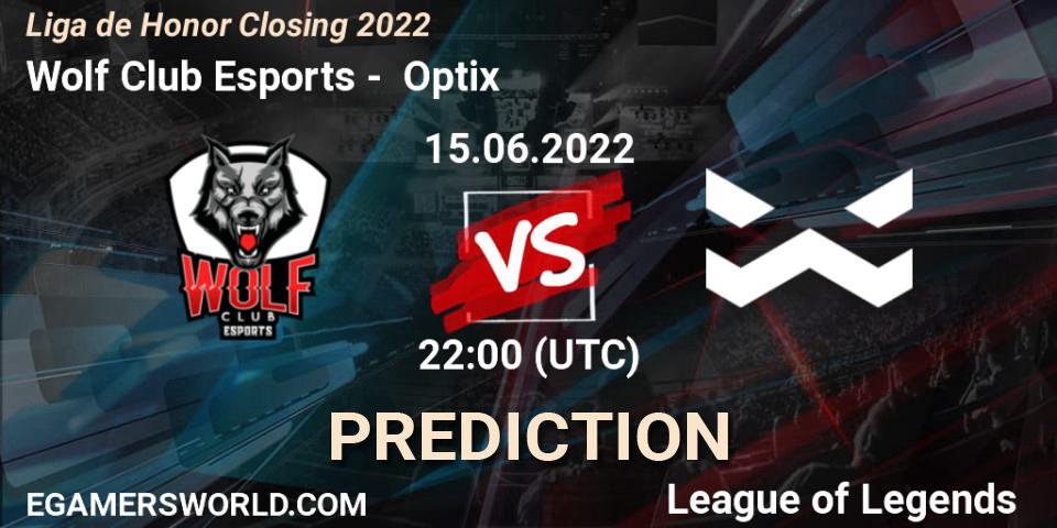 Wolf Club Esports - Optix: Maç tahminleri. 15.06.2022 at 22:00, LoL, Liga de Honor Closing 2022