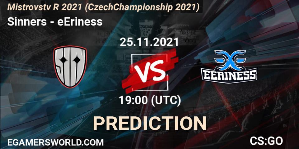 Sinners - eEriness: Maç tahminleri. 25.11.2021 at 19:00, Counter-Strike (CS2), Mistrovství ČR 2021 (Czech Championship 2021)