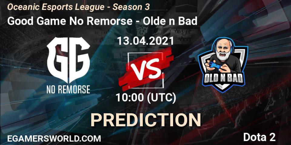 Good Game No Remorse - Olde n Bad: Maç tahminleri. 13.04.2021 at 11:20, Dota 2, Oceanic Esports League - Season 3