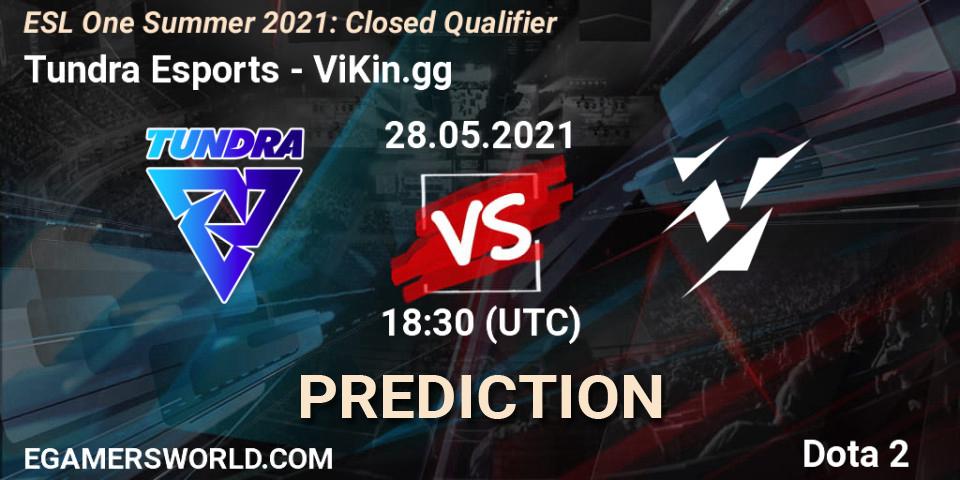 Tundra Esports - ViKin.gg: Maç tahminleri. 28.05.2021 at 18:40, Dota 2, ESL One Summer 2021: Closed Qualifier
