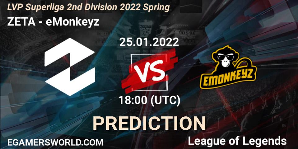 ZETA - eMonkeyz: Maç tahminleri. 25.01.2022 at 17:00, LoL, LVP Superliga 2nd Division 2022 Spring
