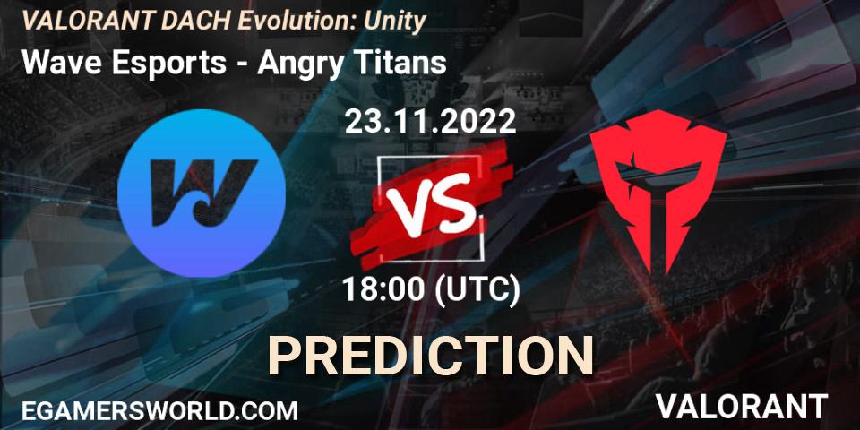 Wave Esports - Angry Titans: Maç tahminleri. 23.11.2022 at 18:00, VALORANT, VALORANT DACH Evolution: Unity