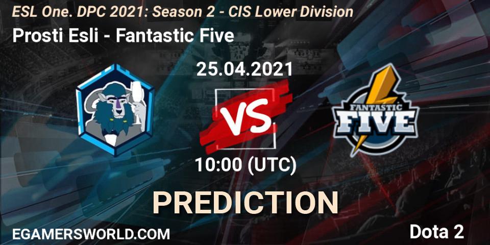 Prosti Esli - Fantastic Five: Maç tahminleri. 25.04.2021 at 09:55, Dota 2, ESL One. DPC 2021: Season 2 - CIS Lower Division