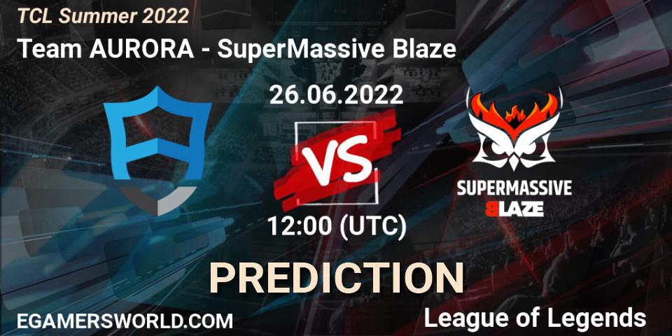 Team AURORA - SuperMassive Blaze: Maç tahminleri. 26.06.2022 at 12:00, LoL, TCL Summer 2022