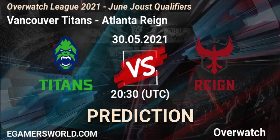 Vancouver Titans - Atlanta Reign: Maç tahminleri. 30.05.2021 at 20:30, Overwatch, Overwatch League 2021 - June Joust Qualifiers