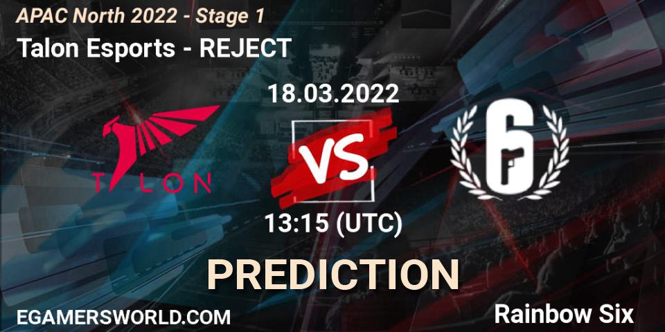Talon Esports - REJECT: Maç tahminleri. 18.03.2022 at 13:15, Rainbow Six, APAC North 2022 - Stage 1