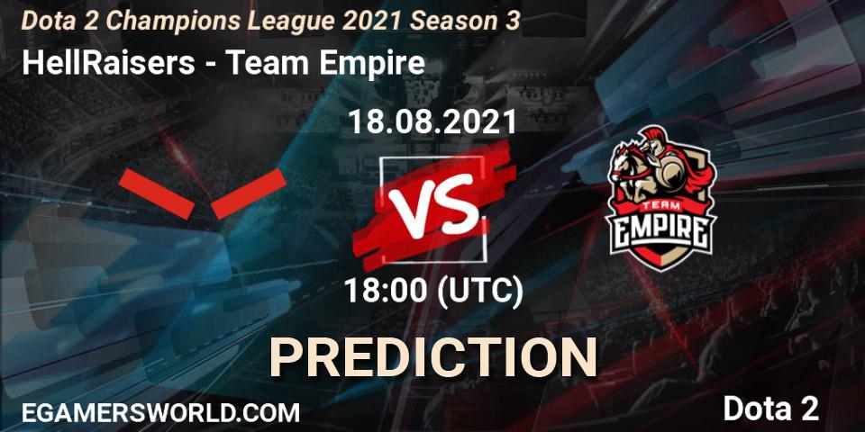 HellRaisers - Team Empire: Maç tahminleri. 06.09.2021 at 09:00, Dota 2, Dota 2 Champions League 2021 Season 3