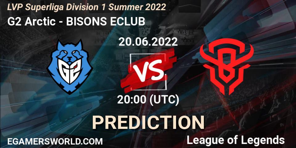 G2 Arctic - BISONS ECLUB: Maç tahminleri. 20.06.2022 at 20:00, LoL, LVP Superliga Division 1 Summer 2022