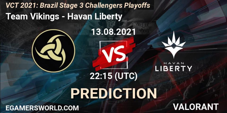 Team Vikings - Havan Liberty: Maç tahminleri. 13.08.2021 at 23:30, VALORANT, VCT 2021: Brazil Stage 3 Challengers Playoffs