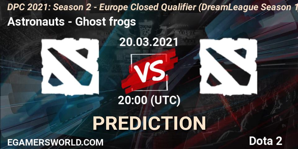 Astronauts - Ghost frogs: Maç tahminleri. 20.03.2021 at 20:00, Dota 2, DPC 2021: Season 2 - Europe Closed Qualifier (DreamLeague Season 15)