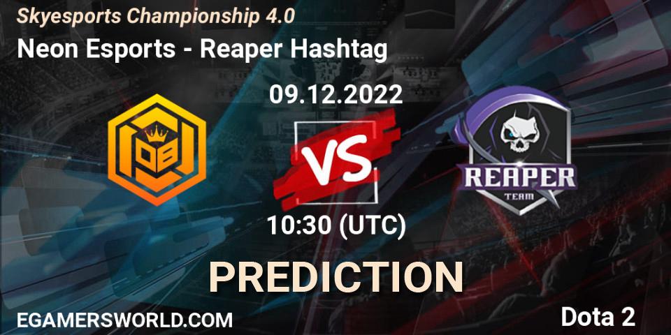 Neon Esports - Reaper Hashtag: Maç tahminleri. 09.12.22, Dota 2, Skyesports Championship 4.0