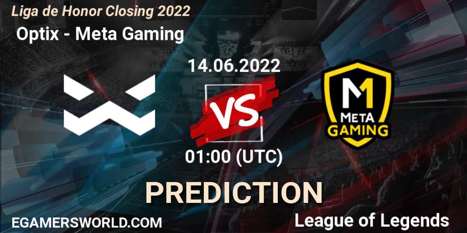  Optix - Meta Gaming: Maç tahminleri. 14.06.2022 at 01:00, LoL, Liga de Honor Closing 2022