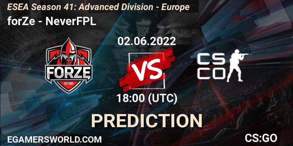 forZe - NeverFPL: Maç tahminleri. 02.06.2022 at 18:00, Counter-Strike (CS2), ESEA Season 41: Advanced Division - Europe