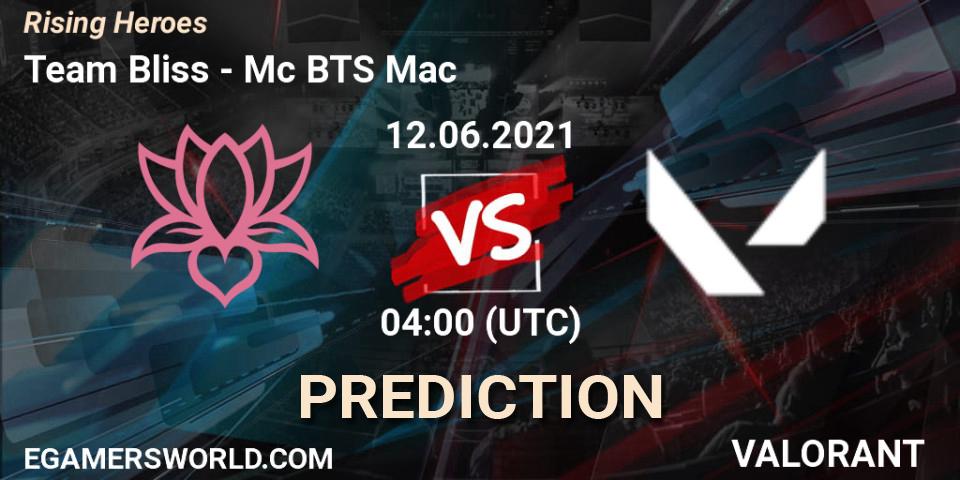 Team Bliss - Mc BTS Mac: Maç tahminleri. 12.06.2021 at 04:00, VALORANT, Rising Heroes