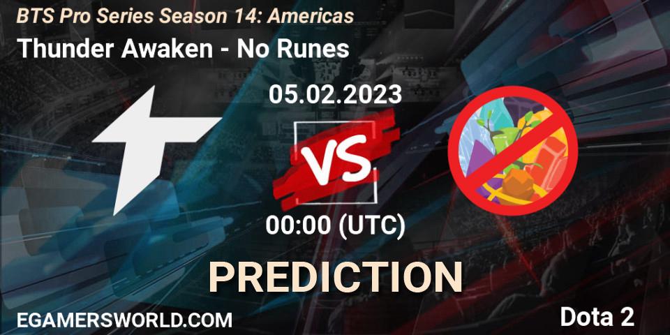 Thunder Awaken - No Runes: Maç tahminleri. 09.02.23, Dota 2, BTS Pro Series Season 14: Americas