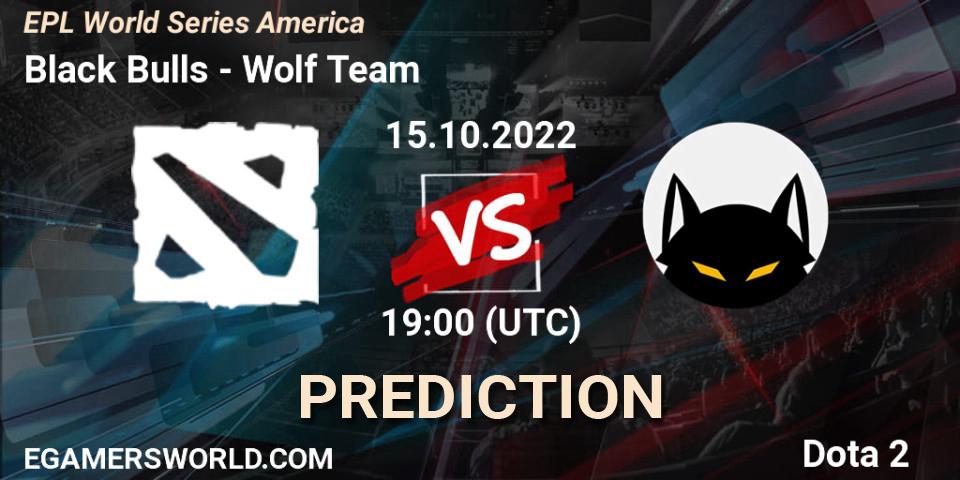 Black Bulls - Wolf Team: Maç tahminleri. 15.10.2022 at 19:16, Dota 2, EPL World Series America