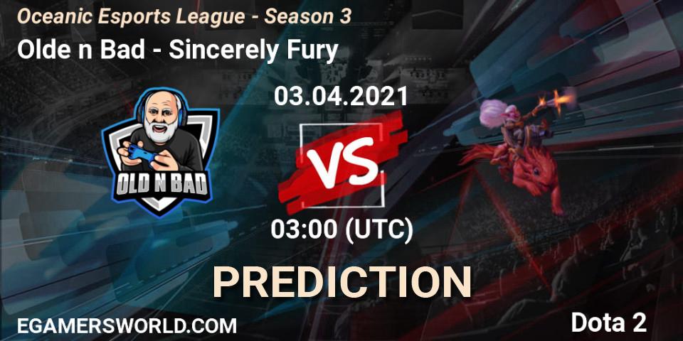 Olde n Bad - Sincerely Fury: Maç tahminleri. 04.04.2021 at 05:02, Dota 2, Oceanic Esports League - Season 3