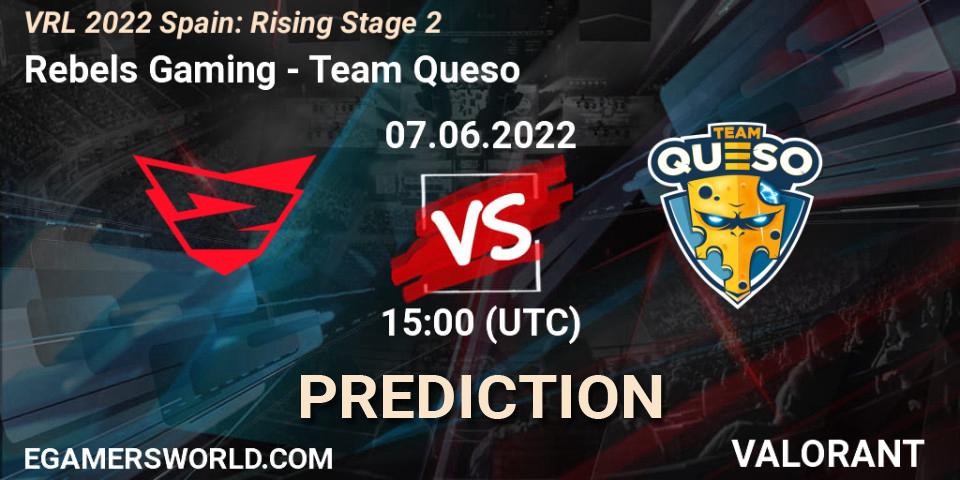 Rebels Gaming - Team Queso: Maç tahminleri. 07.06.2022 at 15:20, VALORANT, VRL 2022 Spain: Rising Stage 2