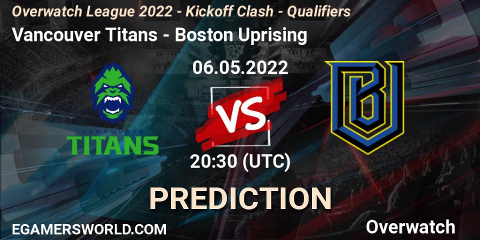 Vancouver Titans - Boston Uprising: Maç tahminleri. 06.05.2022 at 20:30, Overwatch, Overwatch League 2022 - Kickoff Clash - Qualifiers