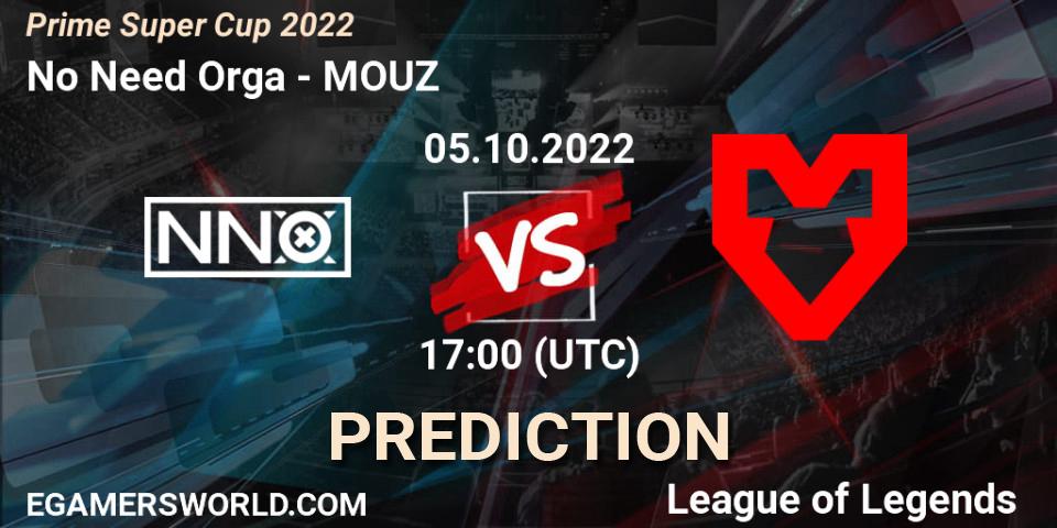 No Need Orga - MOUZ: Maç tahminleri. 05.10.2022 at 17:00, LoL, Prime Super Cup 2022